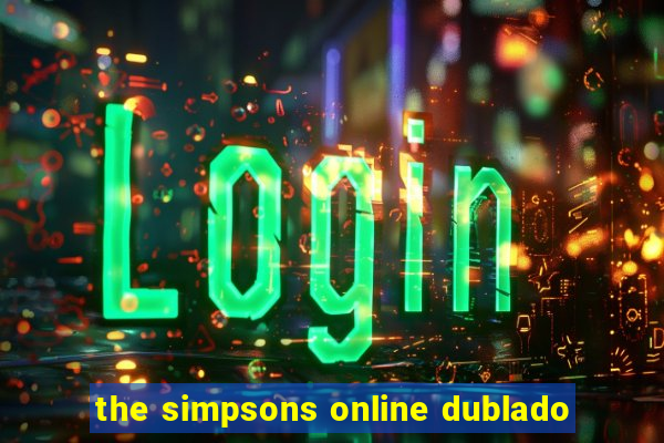 the simpsons online dublado